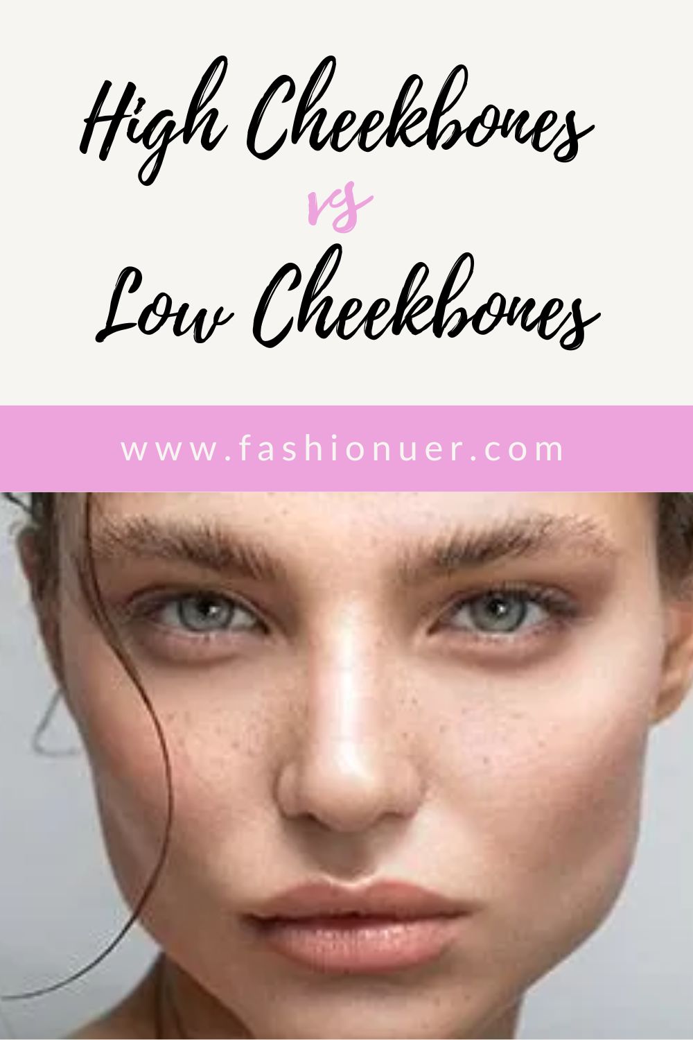 High Cheekbones vs. Low Cheekbones: What Makes a Difference?